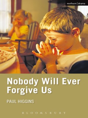 cover image of Nobody Will Ever Forgive Us
